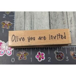Come Clean Designs Olive You Are Invited Party Rubber Stamp Wood #L103